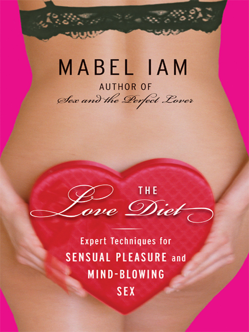 Title details for The Love Diet by Mabel Iam - Available